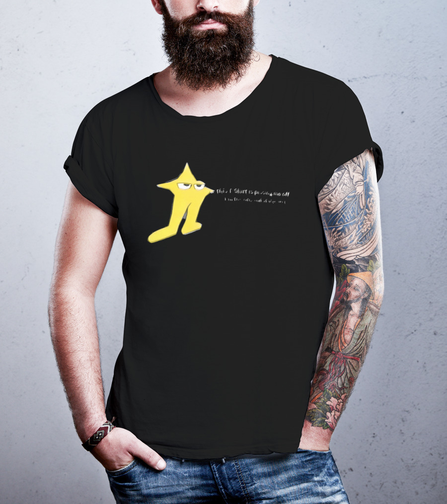 The Original Starwalker Pissing Me Off Star T-Shirt