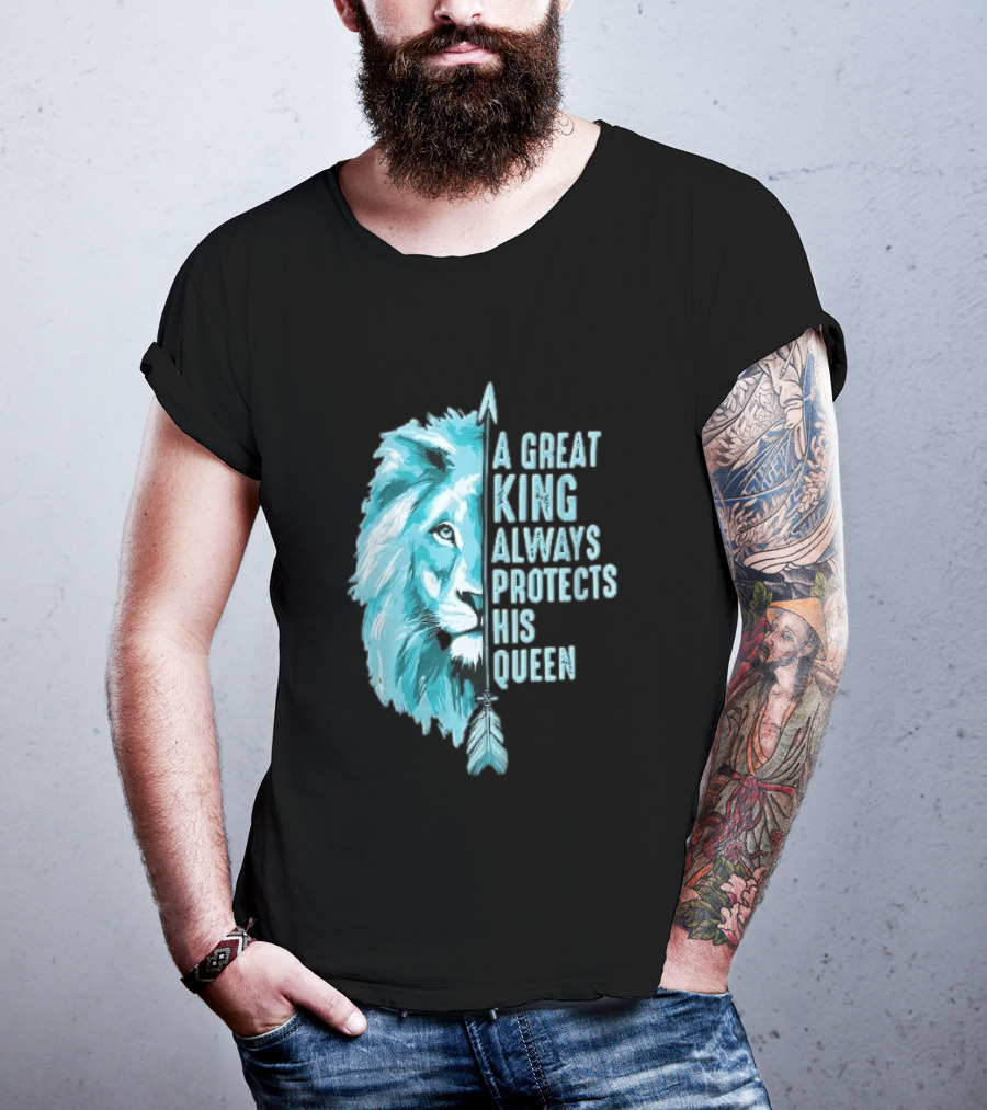 A Great King Always Protects His Queen Cyan Lion Vertical Feathers T-Shirt