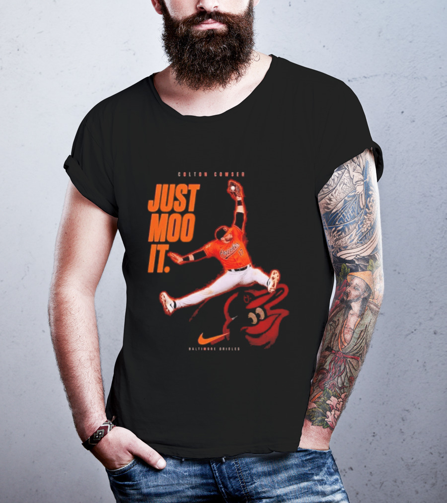 Colton Cowser Just Moo It Baltimore Orioles T-Shirt