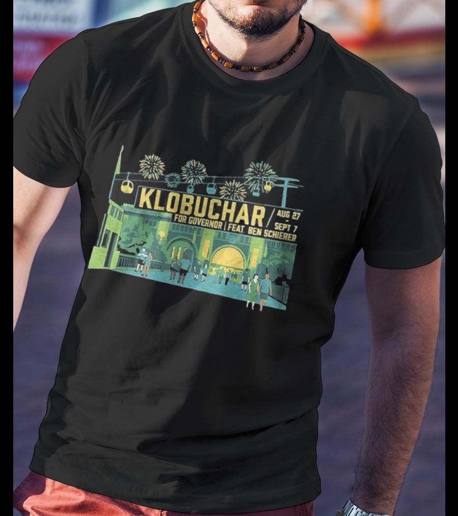 Klobuchar For Governor State Fair Aug 27 Sept 7 Feat Ben Schierer T-Shirt