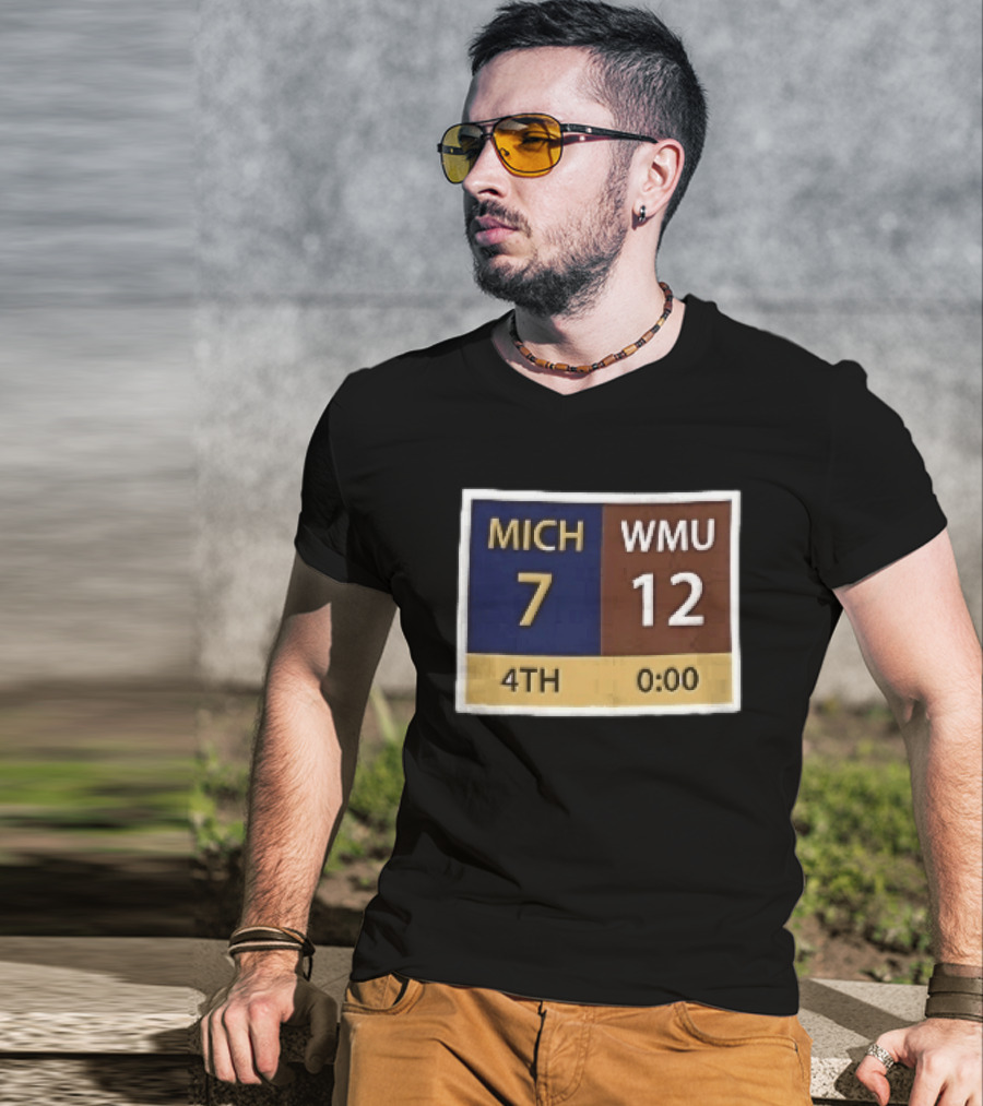 Mich 7 Wmu 12 4th 0 00 Football Game Scoreboard T-Shirt
