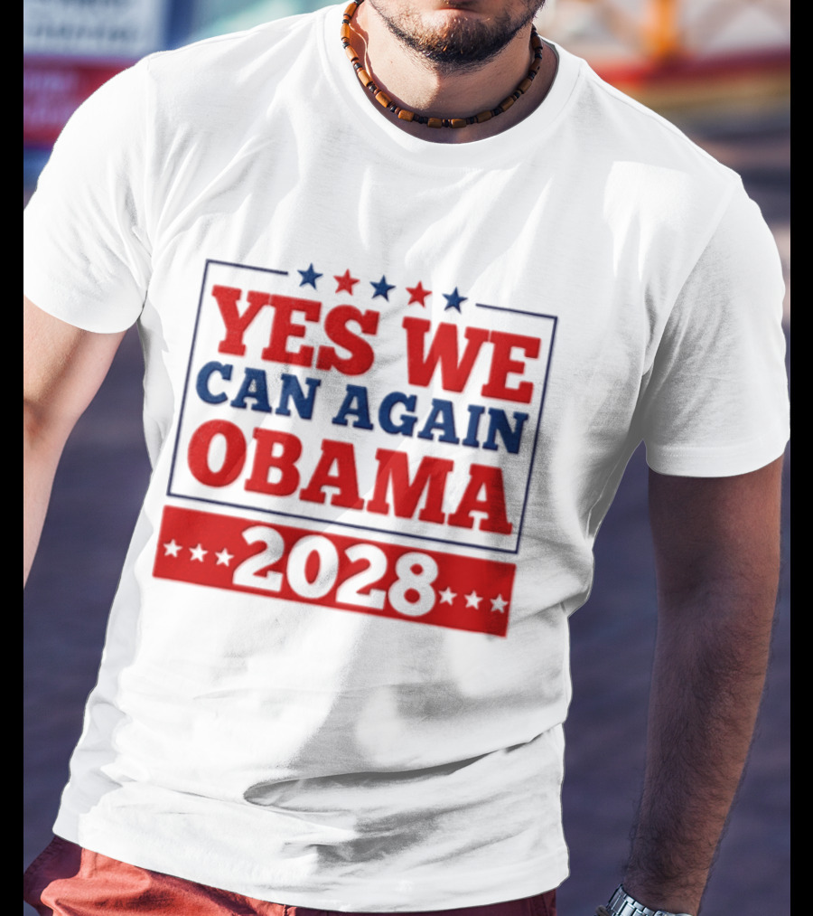 Yes We Can Again Obama 2028 Political Presidential Campaign T-Shirt