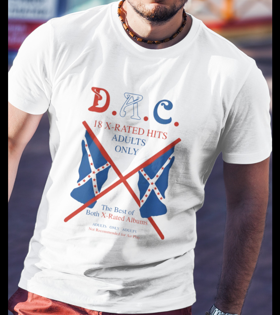 D.A.C. 18 X Rated Hits Adults Only The Best Of Both X Rated Albums T-Shirt