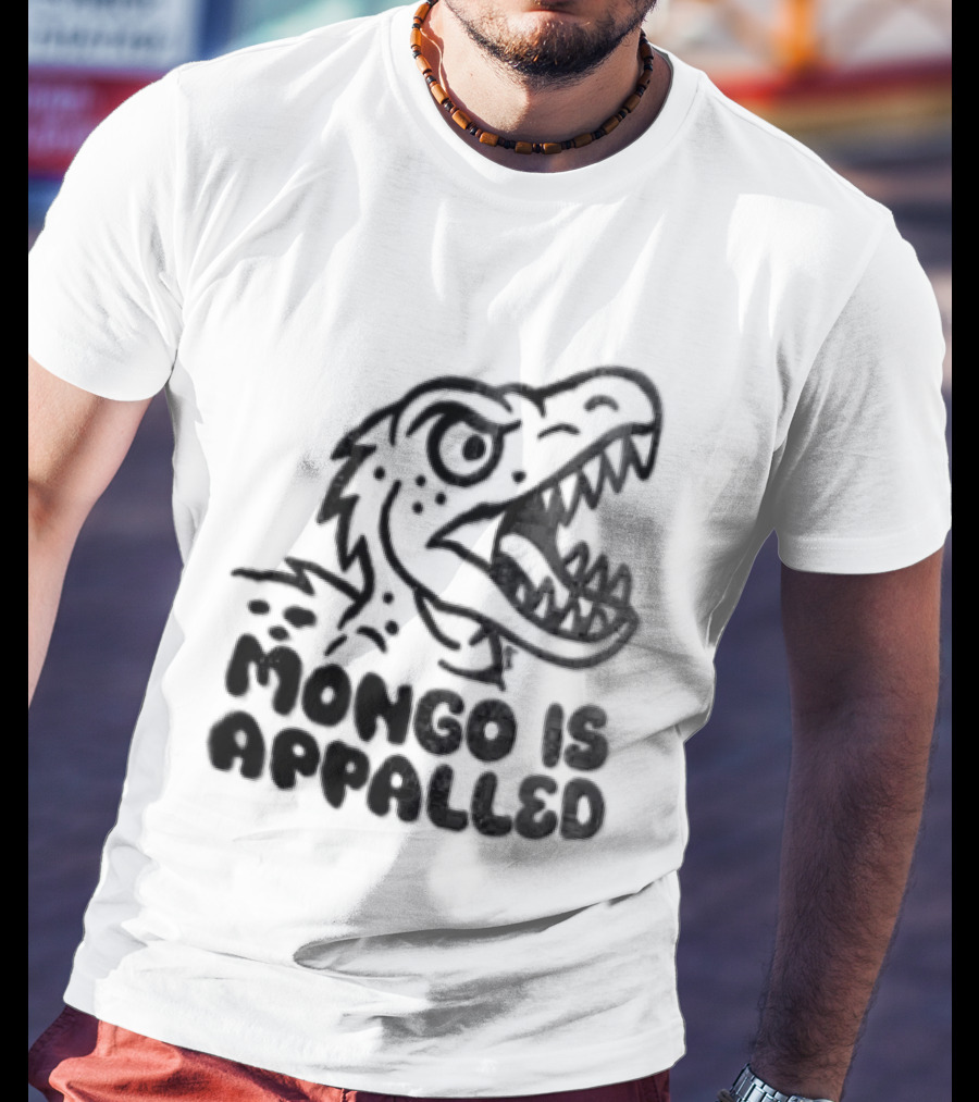 Mongo Is Appalled Dinosaur Rex Reaction T-Shirt