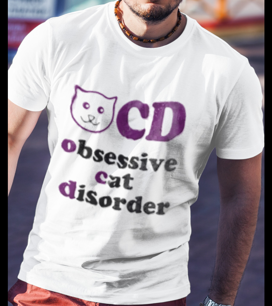 Obsessive Cat Disorder Cat T-Shirt