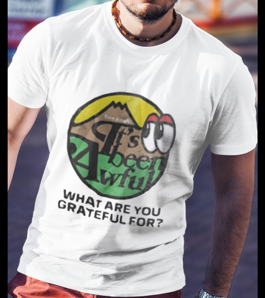 Even Though It's Been Awful What Are You Grateful For Isaiah Rashad IBA Camp T-Shirt