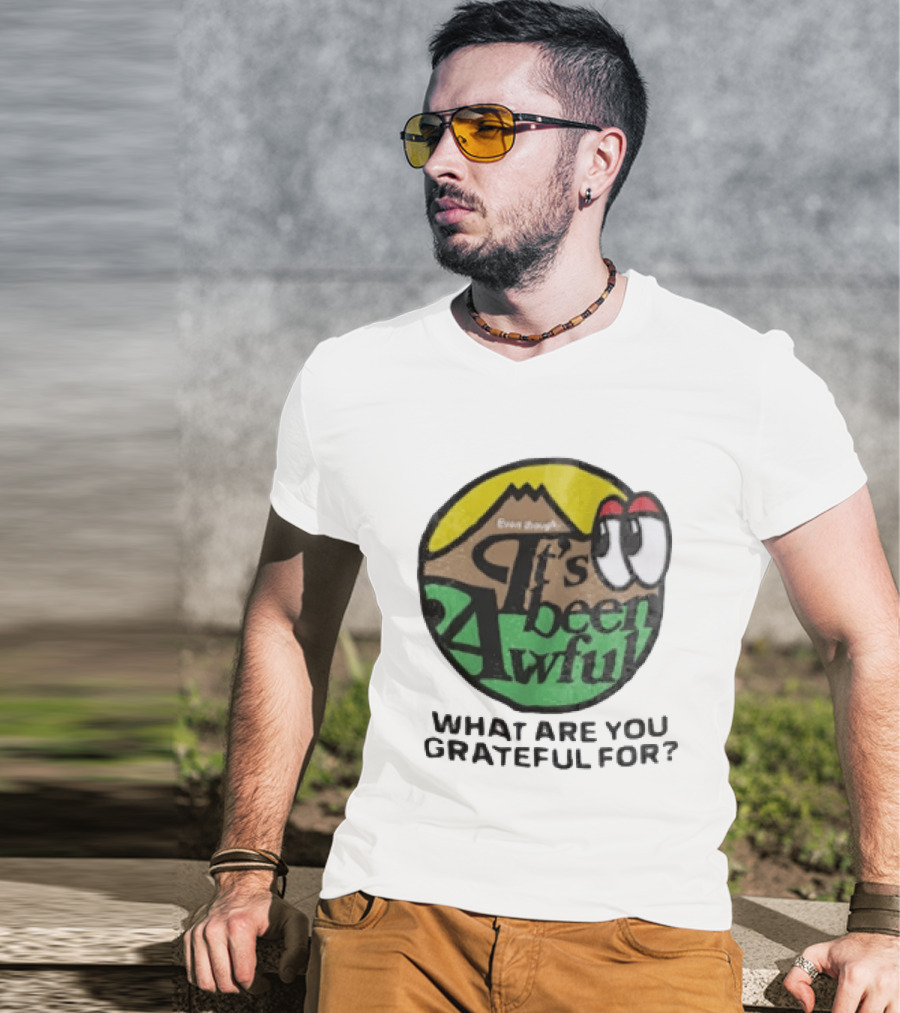 Even Though It's Been Awful What Are You Grateful For Isaiah Rashad IBA Camp T-Shirt