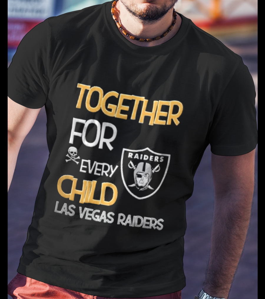Las Vegas Raiders Together For Every Child Skull Crossbones Shield Raiders T-Shirt