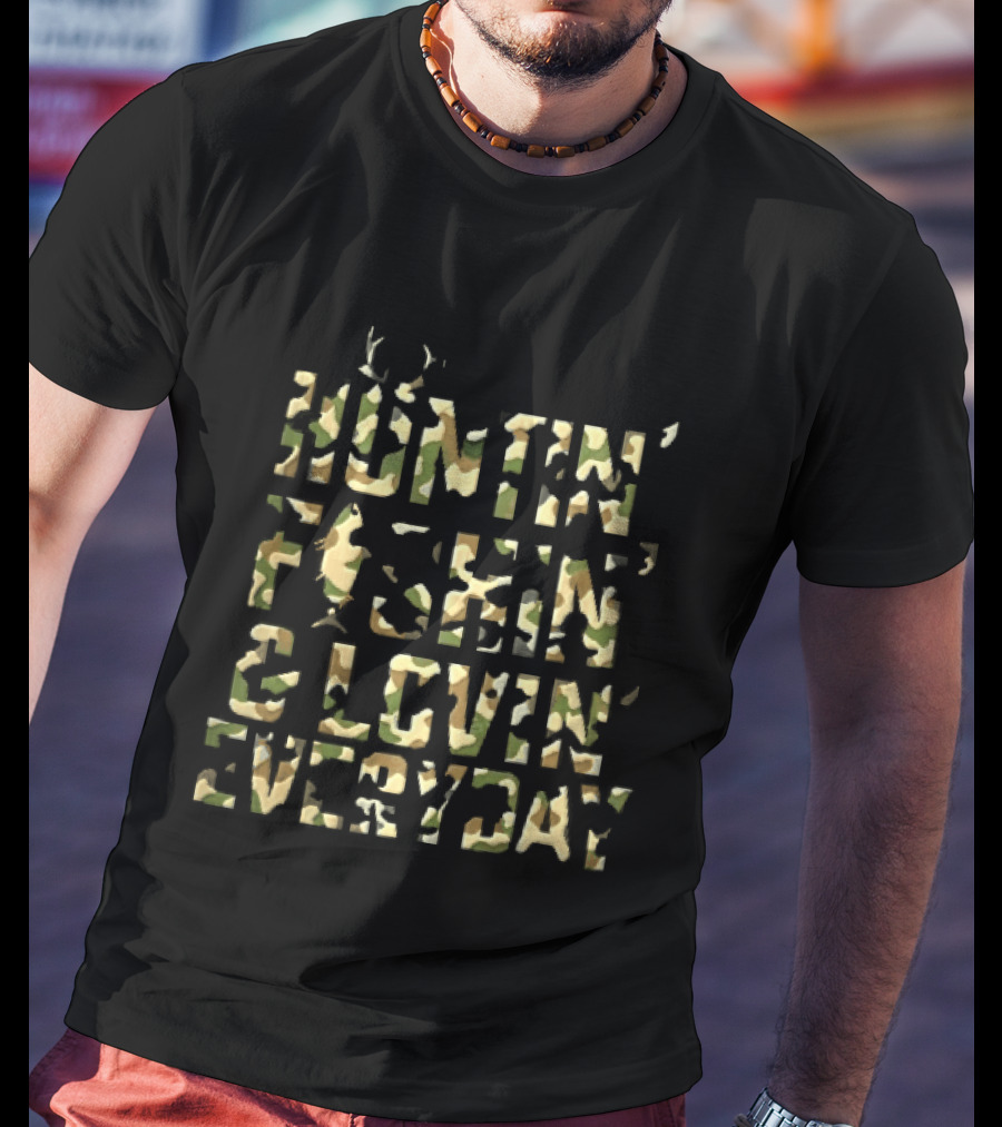 Hunting Fishing Loving Every Day Camo Pattern Wildlife Outdoor T-Shirt