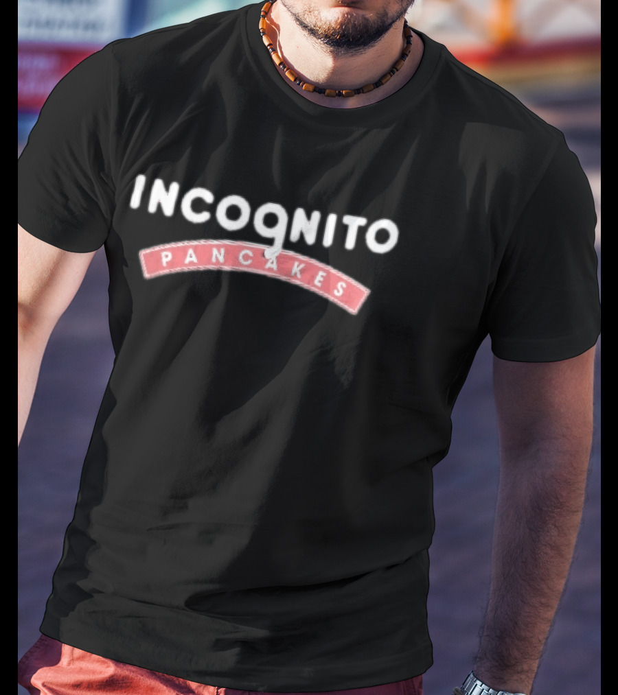 Incognito Pancakes Red Banner White T-Shirt