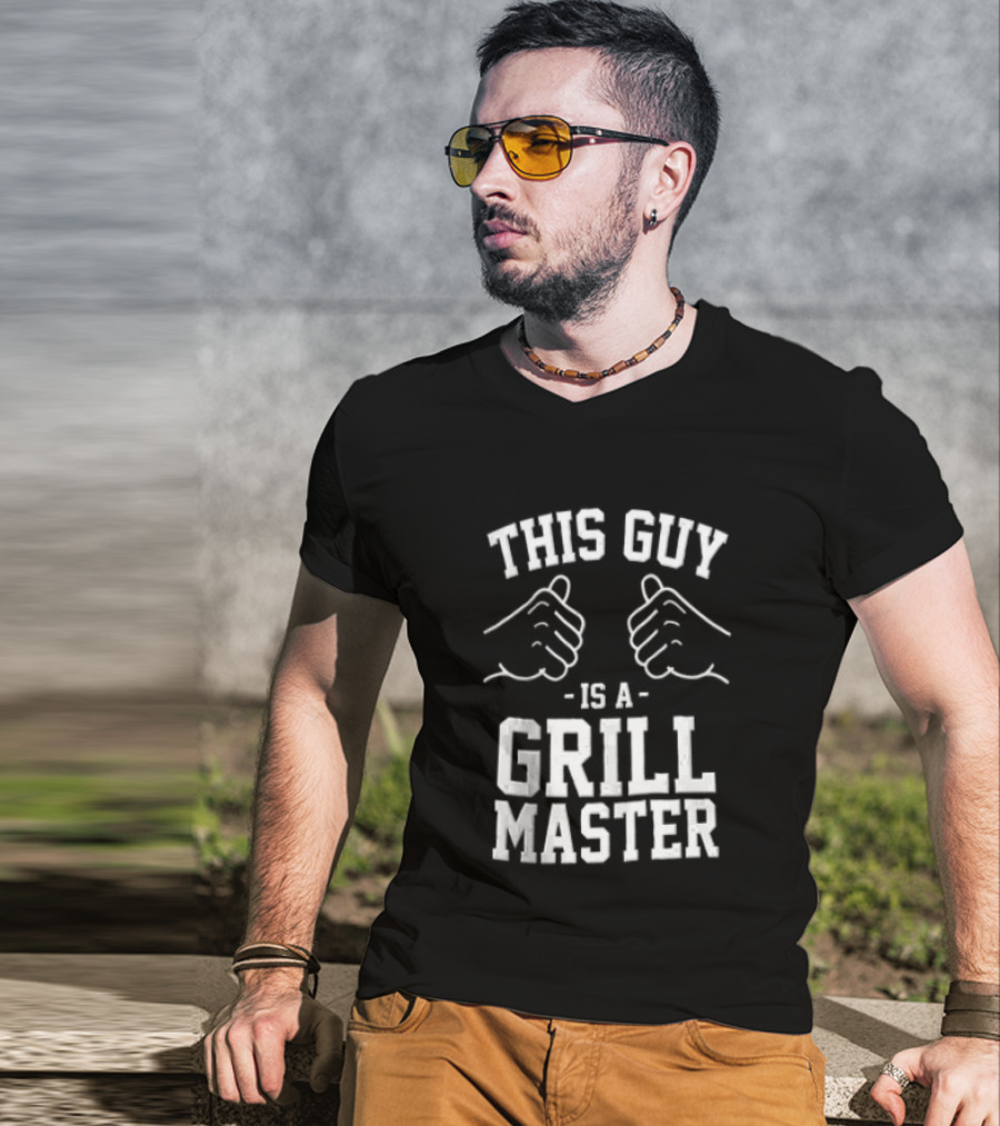 This Guy Is A Grill Master Thumbs Up BBQ Cookout Chef T-Shirt