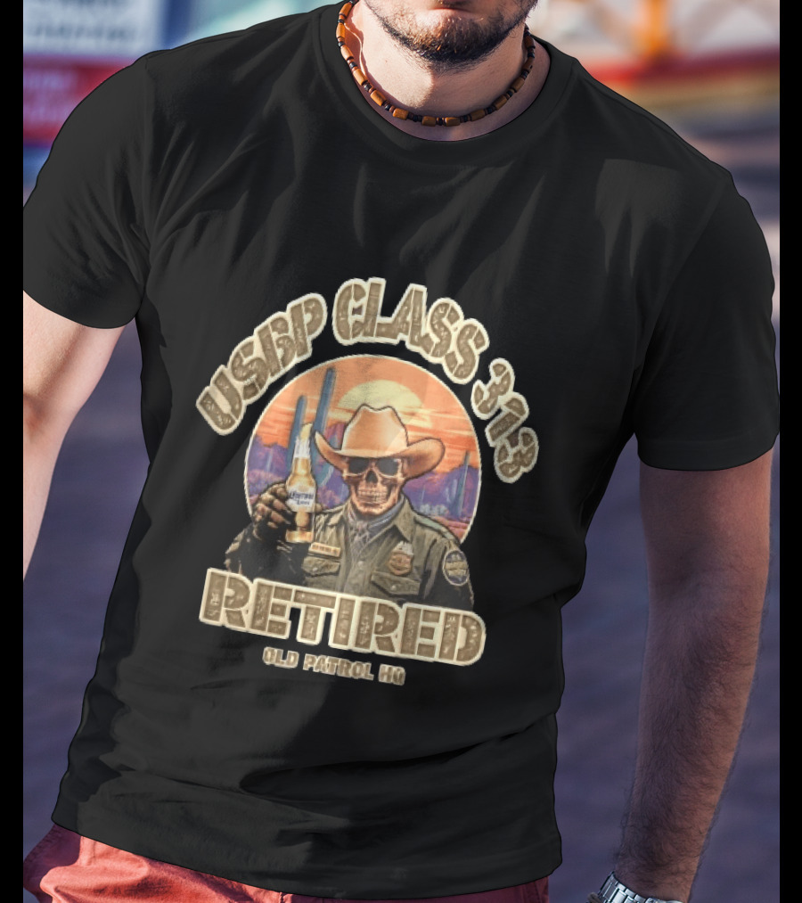 Usbp Class 313 Retired Old Patrol HQ Skull Cowboy Hat Desert Sunset T-Shirt
