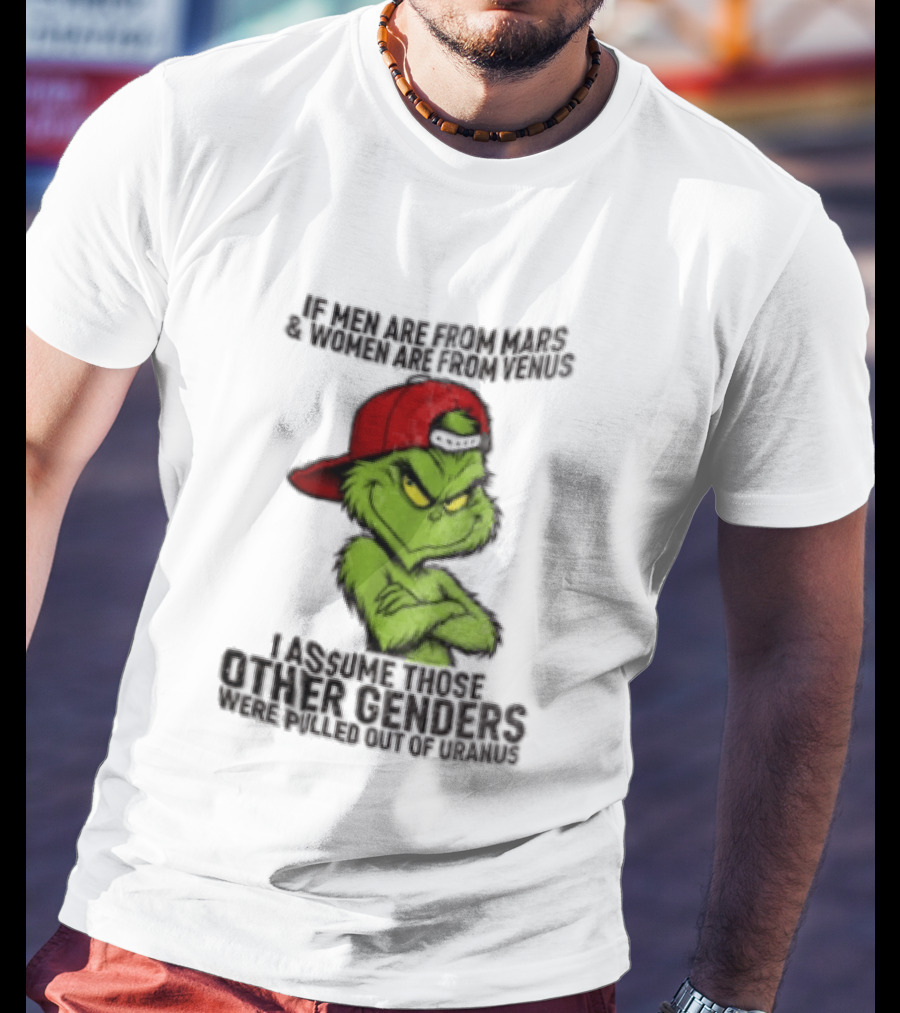 Grinch If Men Are From Mars Women Are From Venus Christmas T-Shirt