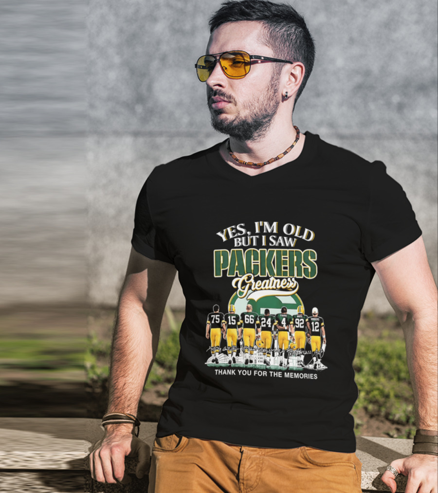Yes I'm Old But I Saw Packers Greatness Thank You For The Memories T-Shirt