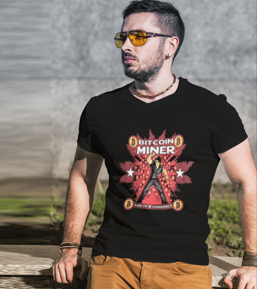 Bitcoin Miner Mine To Currency Digital Asset Crypto T-Shirt