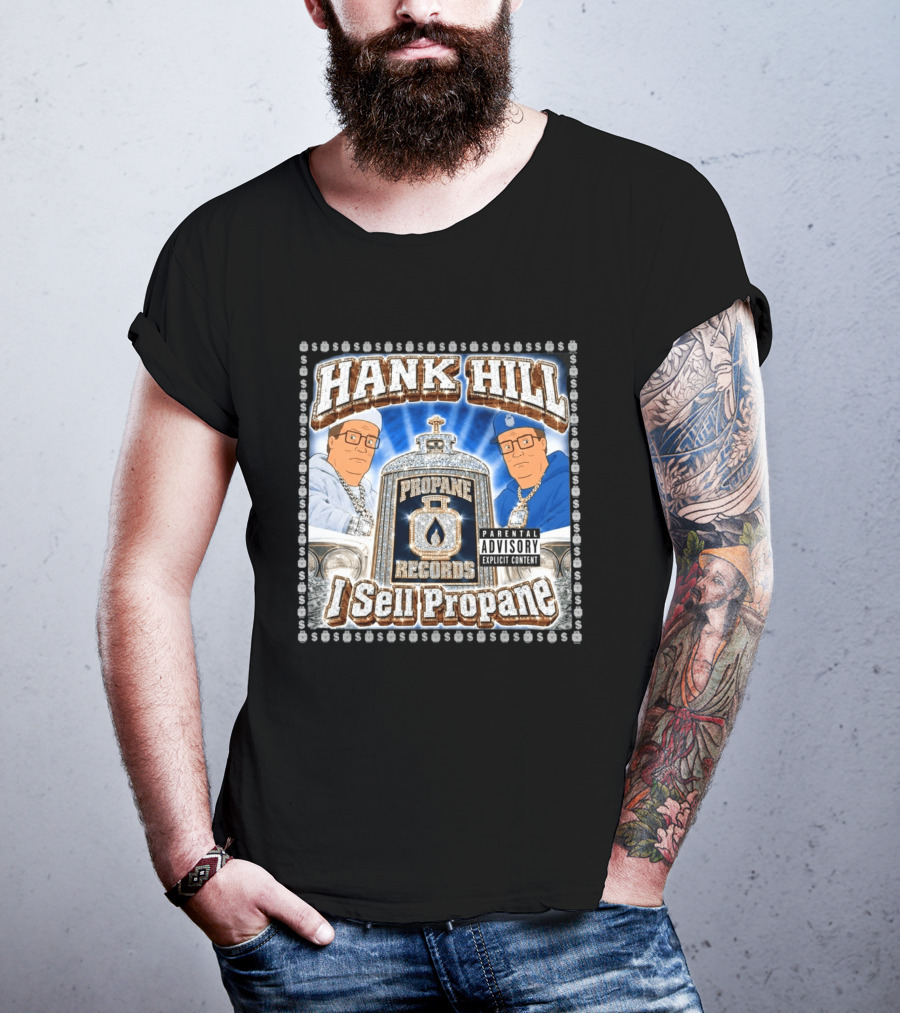 Hank Hill Propane Records I Sell Propane T-Shirt
