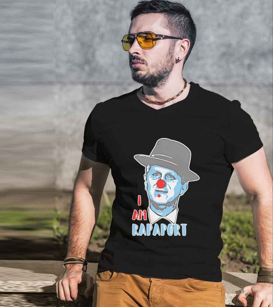 I Am Rapaport Clown Michael Rapaport Hat Red Nose T-Shirt
