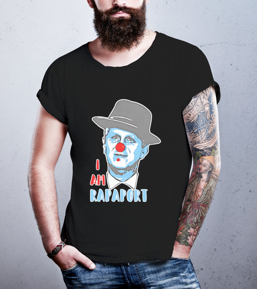 I Am Rapaport Clown Michael Rapaport Hat Red Nose T-Shirt