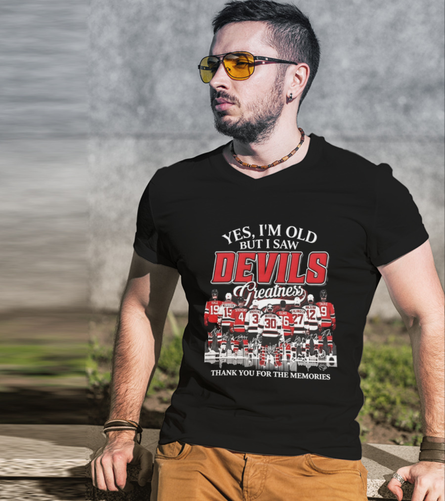 Yes I'm Old But I Saw Devils Legends Greatness Thank You For The Memories T-Shirt