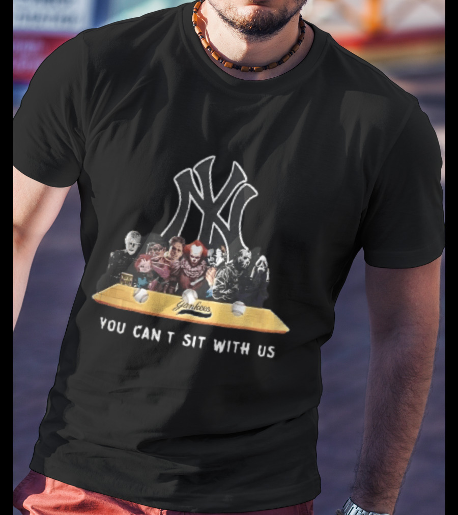 New York Yankees Horror Characters You Can't Sit With Us Baseballs T-Shirt