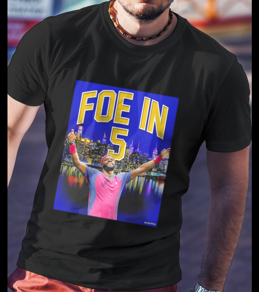 Foe In 5 Frances Tiafoe US Open Tennis Night Skyline Celebration T-Shirt