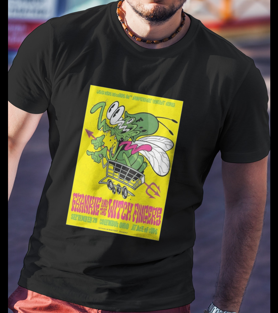 Used Kids Records 40th Anniversary Concert Series Frankie And The Witch Fingers September 20 Columbus Ohio At Ace Of Cups Artwork By Sam Fout T-Shirt