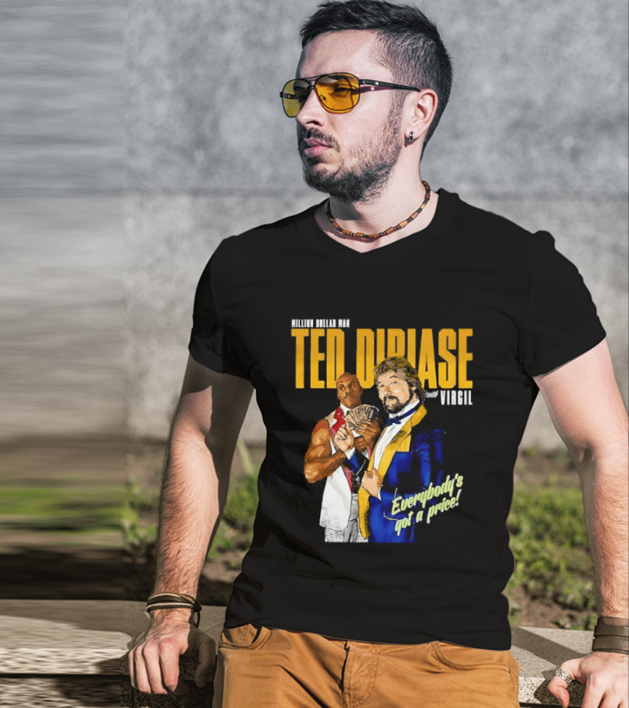 Million Dollar Man Ted DiBiase And Virgil Everybody's Got A Price T-Shirt
