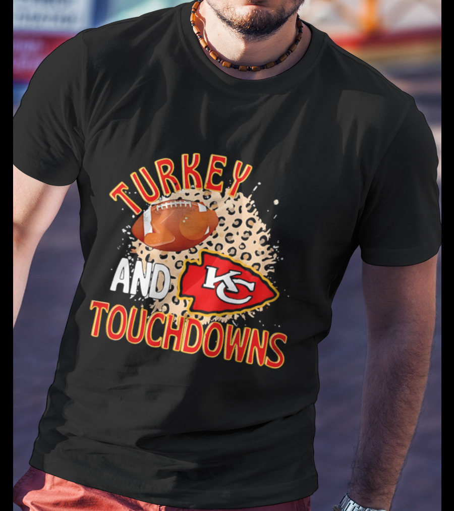 Turkey And Touchdowns KC Chiefs Football Thanksgiving T-Shirt