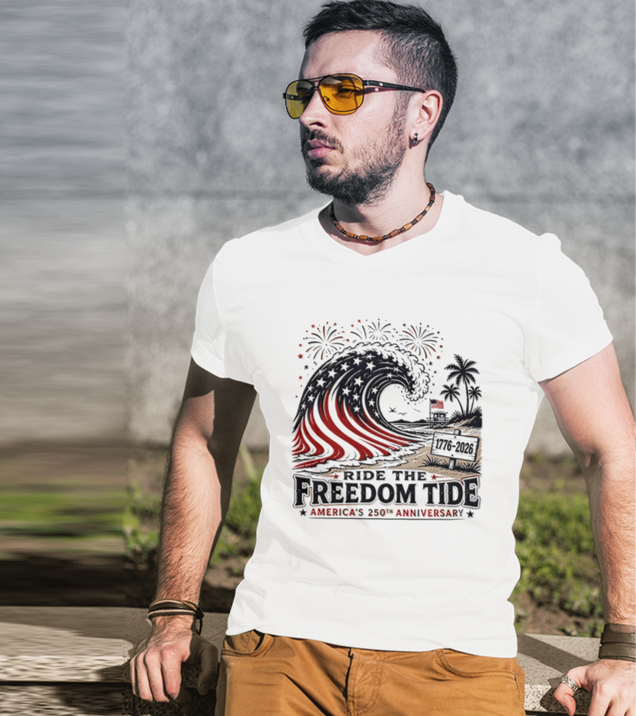 America's 250th Anniversary Ride The Freedom Tide USA Patriotic Independence Day Celebrating With Fireworks And Waves T-Shirt