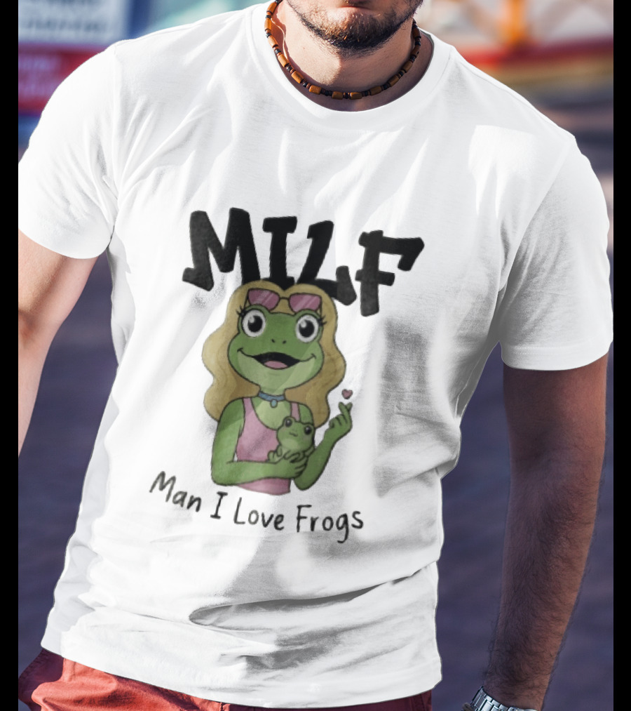 MILF Man I Love Frogs Cartoon Blonde Female Frog Holding Baby Frog T-Shirt