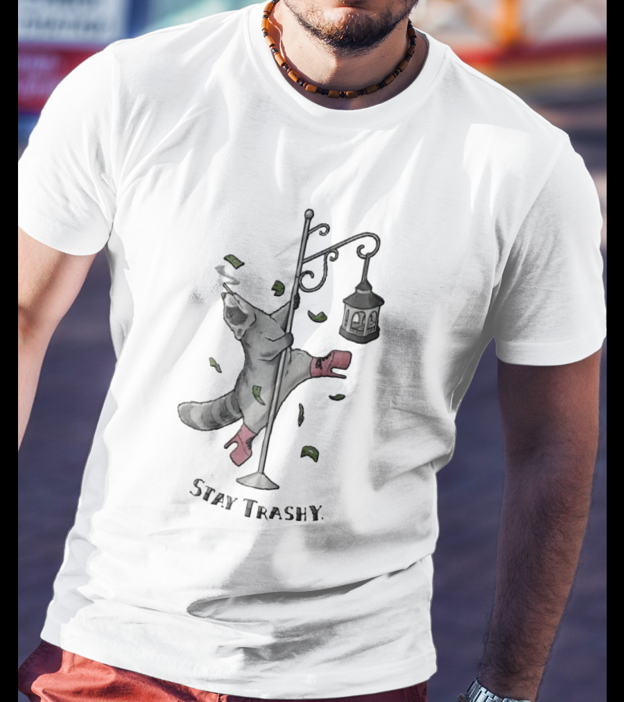 Stay Trashy Raccoon Smoking Pole Dancing Bird Feeder T-Shirt