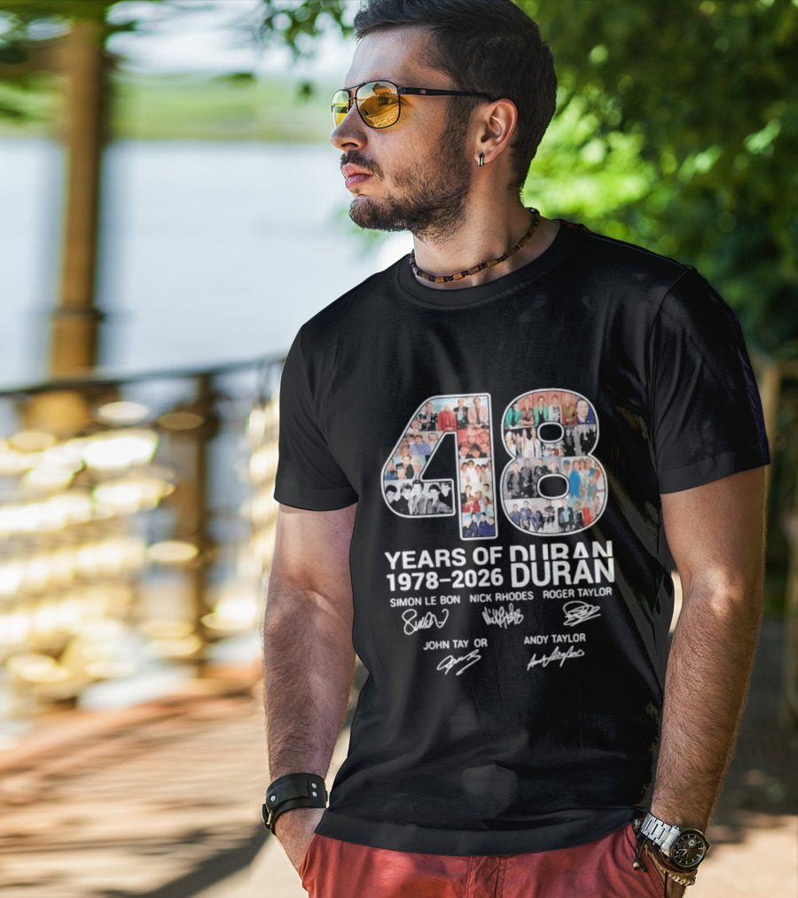 48 Years Of Duran Duran 1978 2026 Simon Le Bon Nick Rhodes Roger Taylor John Taylor Andy Taylor T-Shirt