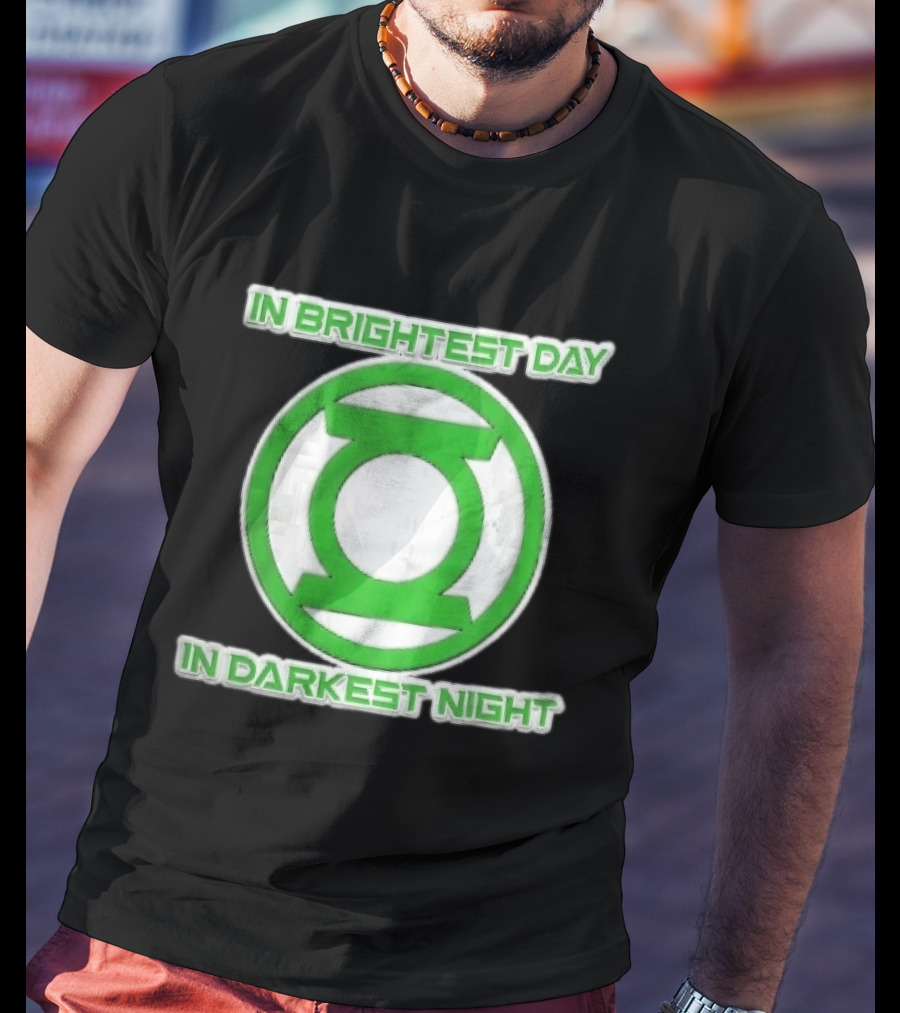 Green Lantern In Brightest Day In Darkest Night T-Shirt