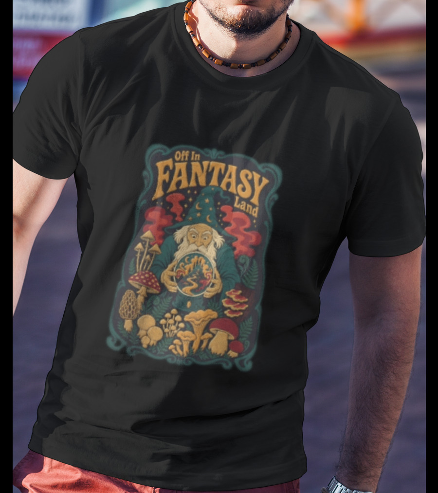 Off In Fantasy Land Wizard With Magic Mushrooms And Crystal Ball T-Shirt
