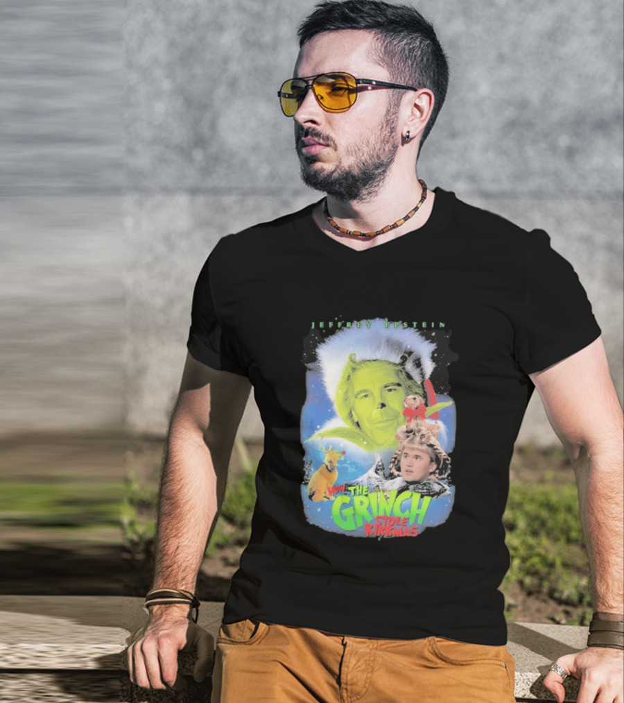 How The Grinch Stole Kirkmas Jeffrey Epstein T-Shirt