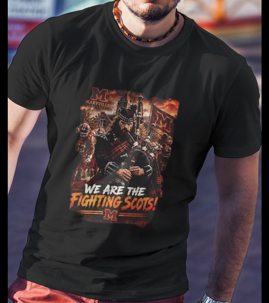 Maryville College We Are The Fighting Scots Bagpiper And Team Spirit T-Shirt