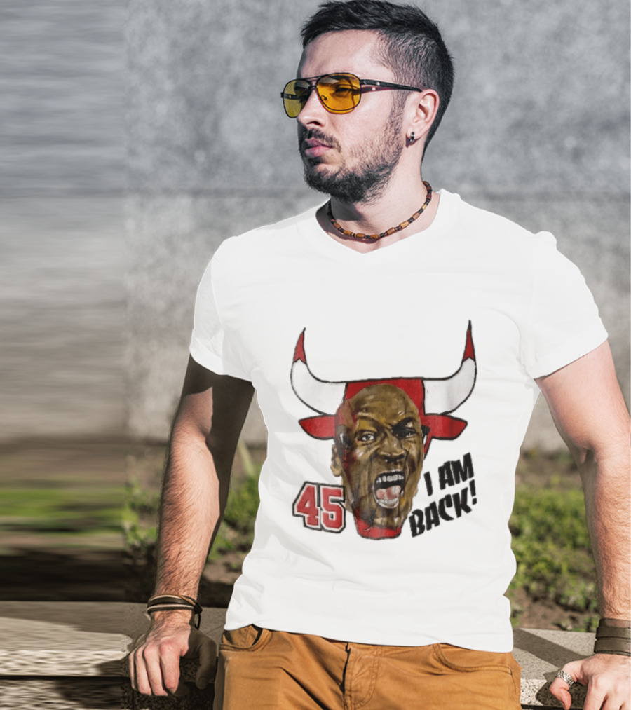 Chicago Bulls NBA 45 I Am Back Screaming Face Bull Bootleg T-Shirt
