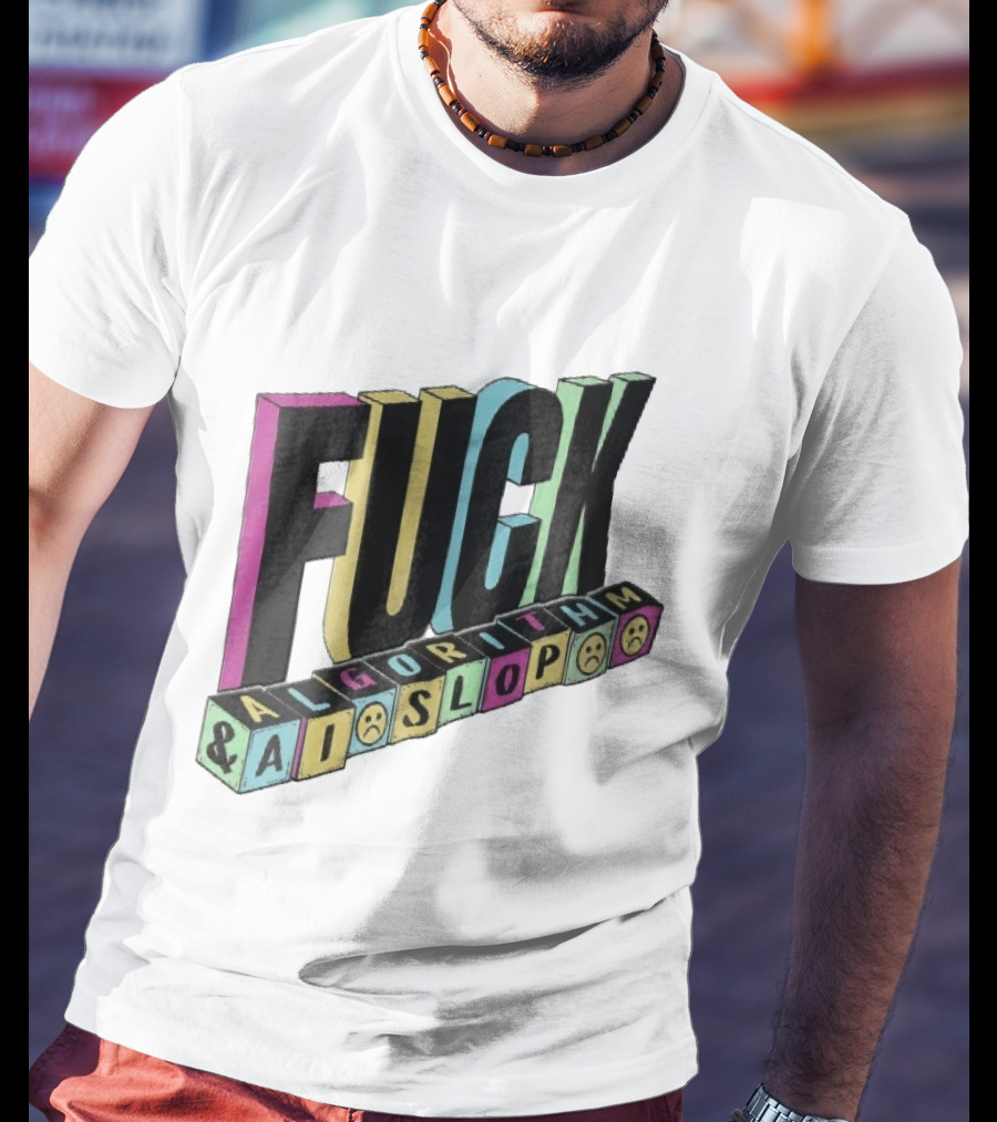 Fuck Algorithm And AI Slop 3D Toy Blocks Sad Faces T-Shirt