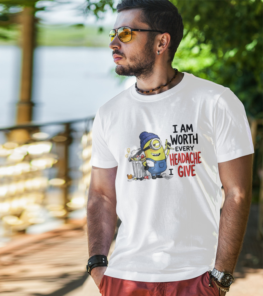 Minion Garbage I Am Worth Every Headache I Give Banana Scene T-Shirt