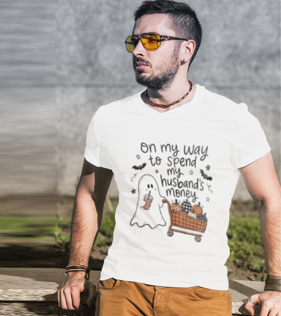 On My Way To Spend My Husband's Money Ghost Shopping Cart Halloween Humor T-Shirt