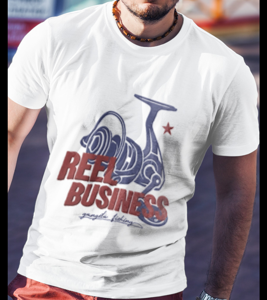 Reel Business Gangsta Fishing Reel Star T-Shirt