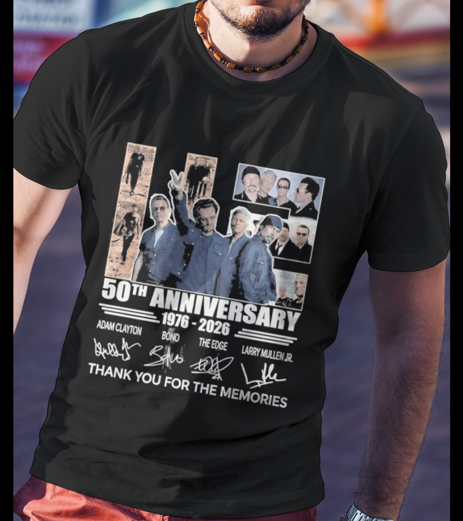U2 50th Anniversary 1976 2026 Thank You For The Memories Adam Clayton Bono The Edge Larry Mullen Jr T-Shirt