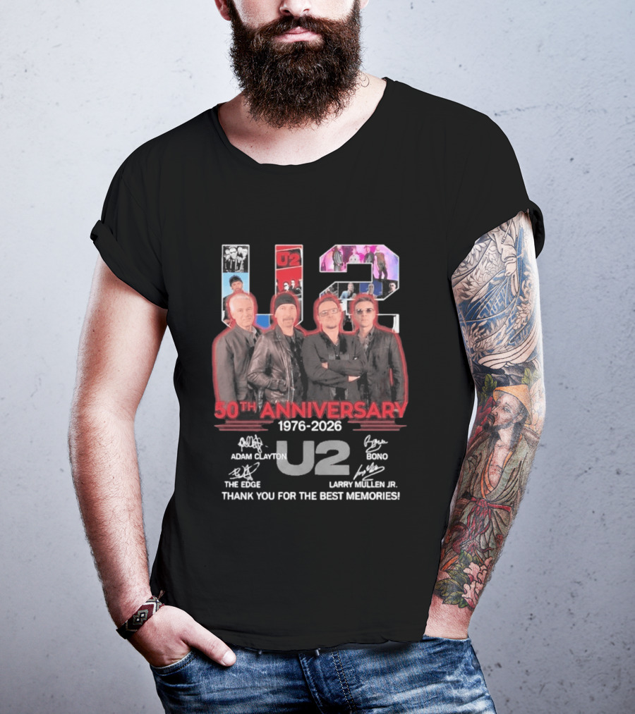 U2 50th Anniversary 1976 2026 Adam Clayton The Edge Bono Larry Mullen Jr Thank You For The Best Memories T-Shirt