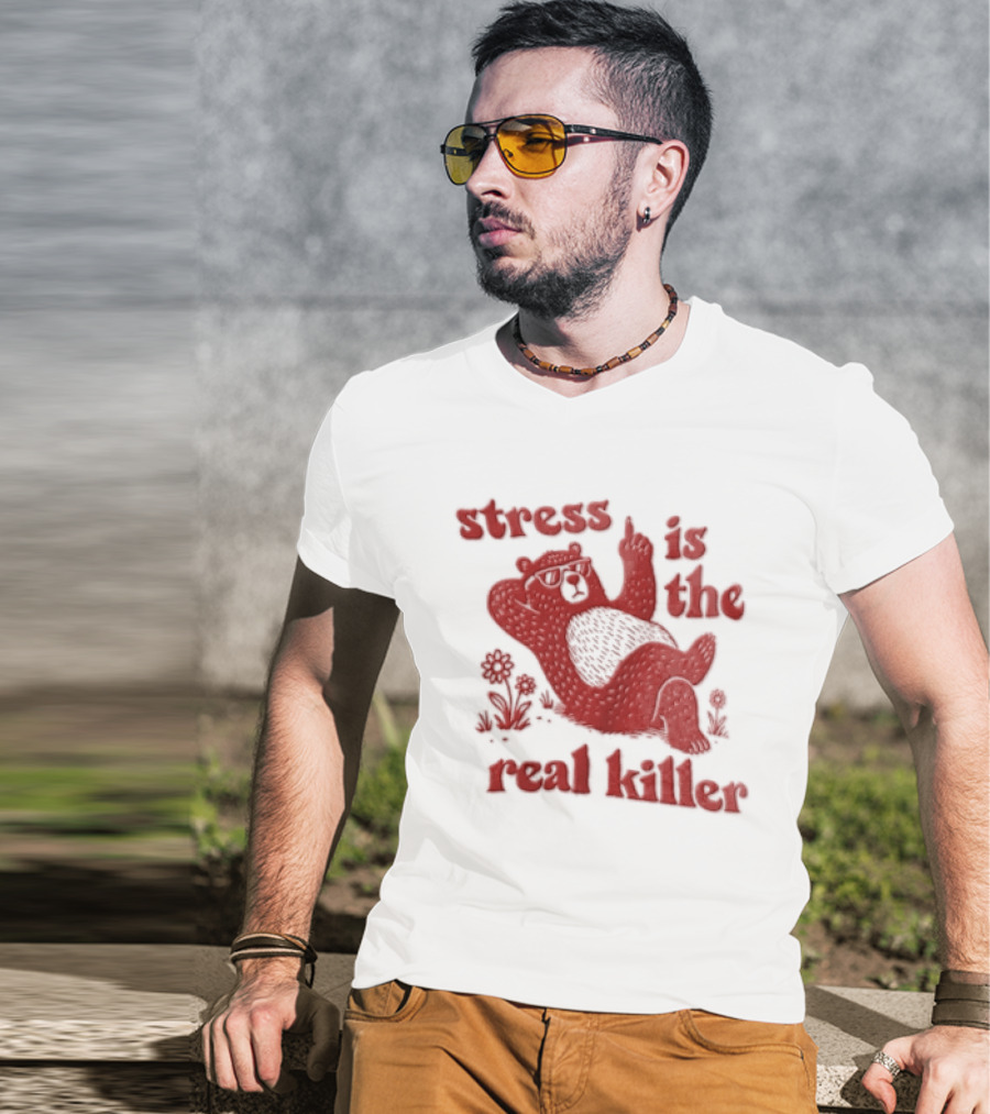 Stress Is The Real Killer Bear With Flowers And Relaxing Pose T-Shirt