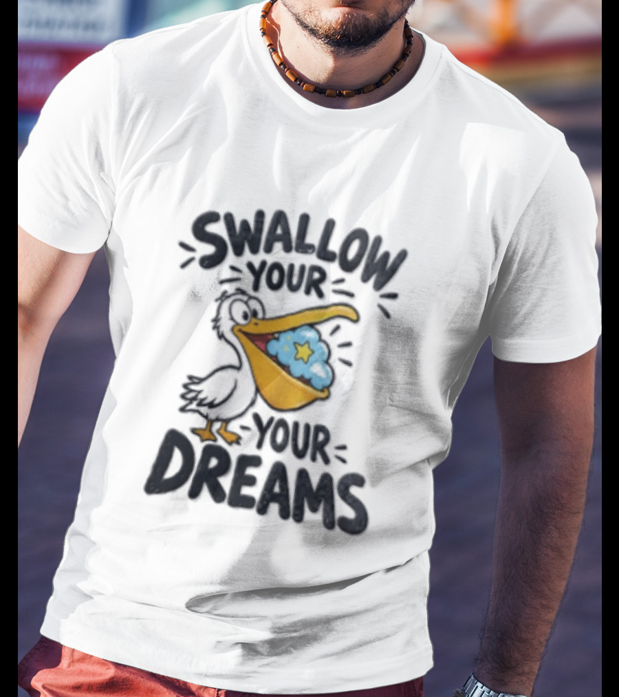 Swallow Your Your Dreams Pelican Star Cloud Image T-Shirt