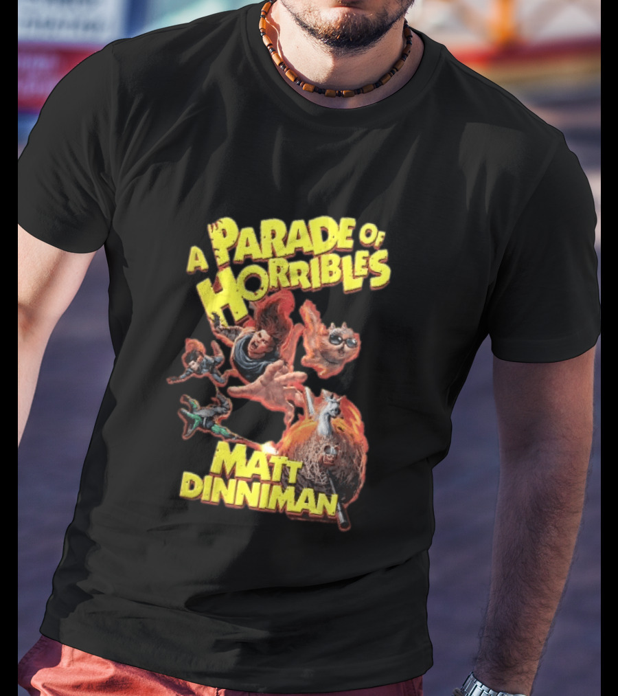 A Parade Of Horribles Matt Dinniman Action Fantasy Characters Flying Flaming Ball Adventure T-Shirt