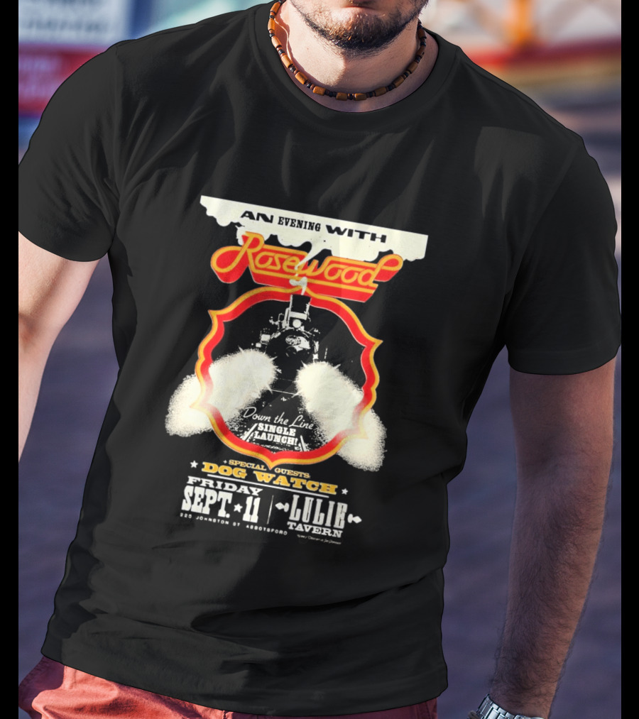 An Evening With Rosewood Down The Line Single Launch Sep 11 2026 Lulie Tavern Special Guest Dog T-Shirt