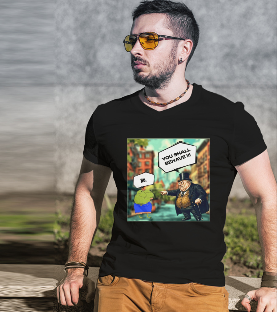 Anons Never Comply No You Shall Behave T-Shirt