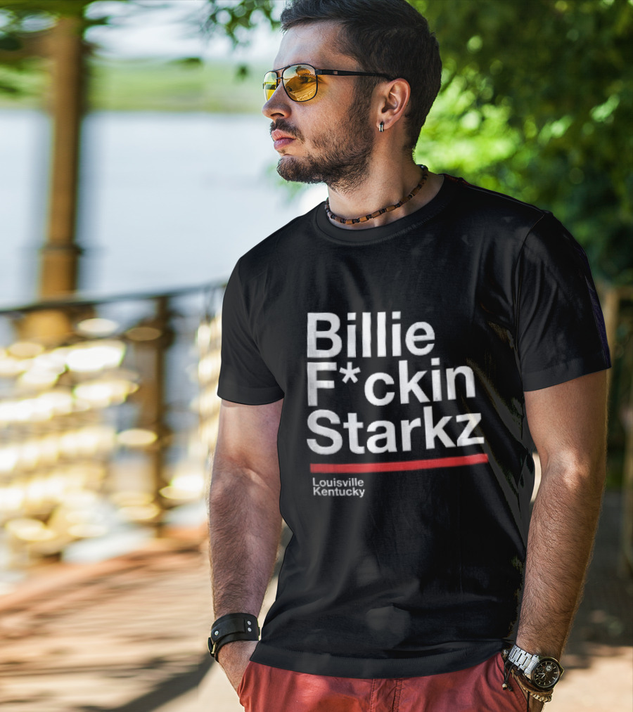 Billie F*ckin Starkz Louisville Kentucky Red Bar T-Shirt