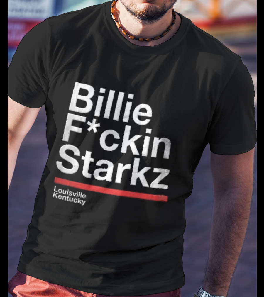 Billie F*ckin Starkz Louisville Kentucky Red Bar T-Shirt